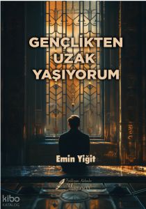 Gençlikten Uzak Yaşıyorum