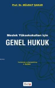 Genel Hukuk; Meslek Yüksekokulları İçin
