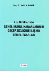 Genel Kurul Kararlarının Geçersizliğine İlişkin Temel Esaslar