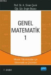 Genel Matematik 1; MYO'lar İçin Matematik ve Çözümleri