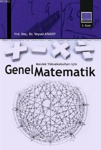 Genel Matemetik; Meslek Yüksek Okulları İçin