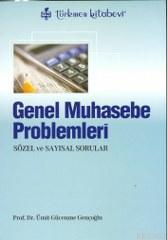 Genel Muhasebe Problemleri; Sözel ve Sayısal Sorular