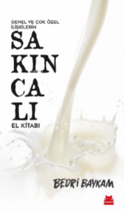 Genel ve Çok Özel İlişkilerin Sakıncalı El Kitabı