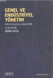 Genel ve Endüstriyel Yönetim; Administration Industrielle Et Generale