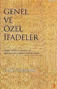 Genel ve Özel İfadeler; Analitik Felsefenin Konularında,cümleden Yola Çıkılarak Yazılmış Yazılar