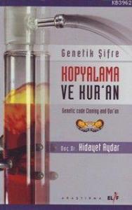 Genetik Şifre Kopyalama ve Kur´an