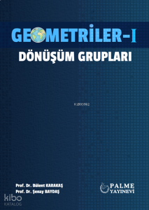 Geometriler - 1;Dönüşüm Grupları