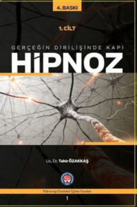 Gerçeğin Dirilişine Kapı Hipnoz 1. Cilt