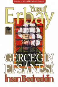 Gerçeğin Efsanesi - İnsan Bedreddin