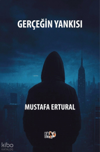 Gerçeğin Yankısı