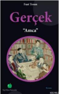 Gerçek; "amca"