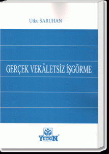 Gerçek Vekâletsiz İşgörme