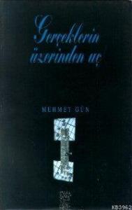 Gerçeklerin Üzerinden Uç