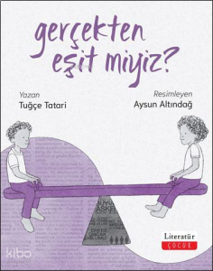 Gerçekten Eşit miyiz?