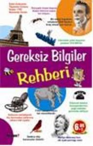 Gereksiz Bilgiler Rehberi
