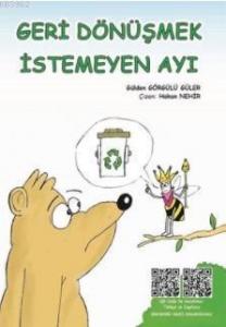 Geri Dönüşmek İstemeyen Ayı