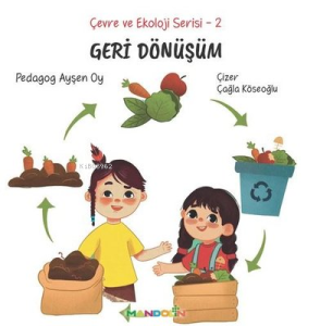 Geri Dönüşüm - Çevre ve Ekoloji Serisi 2