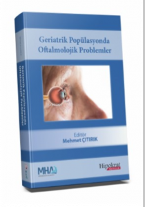 Geriatrik Popülasyonda Oftalmolojik Problemler