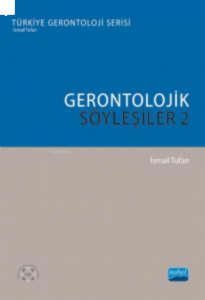 Gerontolojik Söyleşiler - 2