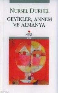 Geyikler, Annem ve Almanya