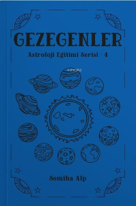 Gezegenler - Astroloji Eğitimi Serisi 4