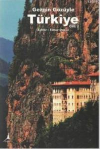 Gezgin Gözüyle Türkiye Cilt: 2
