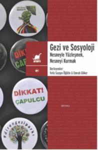 Gezi ve Sosyoloji; Nesneyle Yüzleşmek, Nesneyi Kurmak