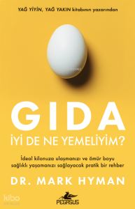 Gıda: İyi De Ne Yemeliyim ?