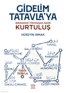 Gidelim Tatavla'ya;Görkemini Yitirmeyen Semt Kurtuluş