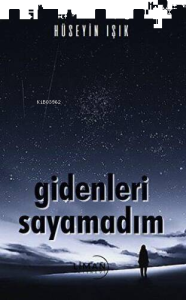 Gidenleri Saymadım