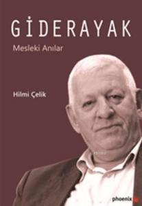 Giderayak; Mesleki Anılar