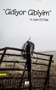 "Gidiyor Gibiyim"