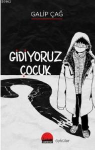 Gidiyoruz Çocuk