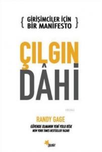 Girişimciler İçin Bir Manifesto Çılgın Dahi