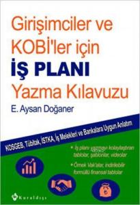 Girişimciler ve KOBİ'ler için İş Planı Yazma Kılavuzu