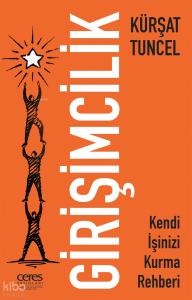 Girişimcilik Kendi İşinizi Kurma Rehberi