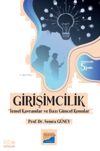 Girişimcilik;Temel Kavramlar ve Bazı Güncel Konular