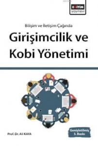 Girişimcilik ve Kobi Yönetimi; Bilişim ve İletişim Çağında