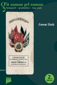 Git Zaman Gel Zaman; Fotoğraf-Gramofon-Taş Plak