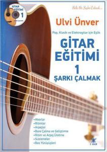 Gitar Eğitimi 1; Şarkı Çalmak