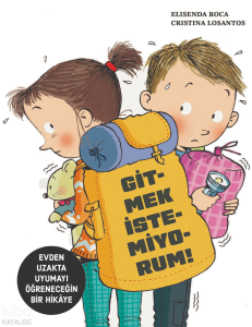 Gitmek İstemiyorum!