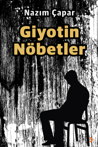 Giyotin Nöbetler