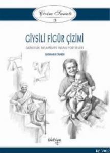 Giysili Figür Çizimi; Çizim Sanatı 3