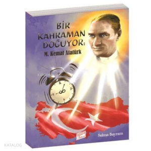 Gizemli Bahçe Bir Kahraman Doğuyor M.Kemal Atatürk