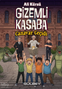 Gizemli Kasaba Canavar Geçidi