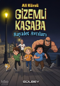 Gizemli Kasaba Hayalet Avcıları