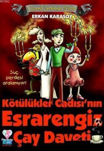 Gizemli Serüvenler Dizisi 4 - Kötülükler Cadısı'nın Esrarengiz Çay Daveti