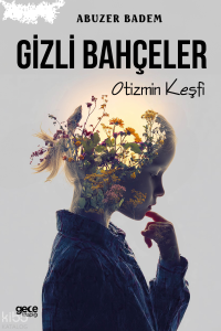 Gizli Bahçeler;Otizmin Keşfi