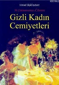 Gizli Kadın Cemiyetleri; Tanrıça Hera'nın Rahibelerinden Günümüze