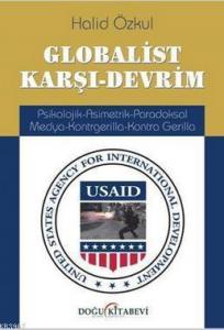 Globalist Karşı - Devrim; Psikolojik-Asimetrik-Paradoksal Medya-Kontrgerilla-Kontra Gerilla